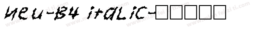 NEU-B4 Italic字体转换